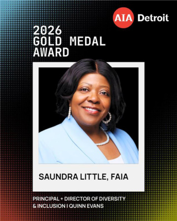 Congratulations to Saundra Little, FAIA, this year's AIA Detroit 2026 Gold Medal Award Recipient!